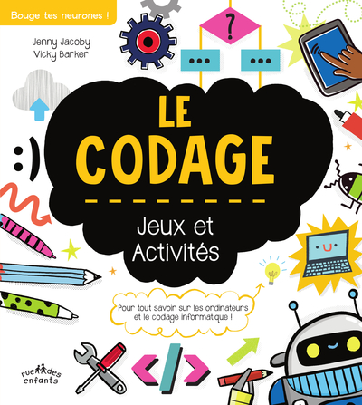 CODAGE,  JEUX ET ACTIVITES / BOUGE TES NEURONES !