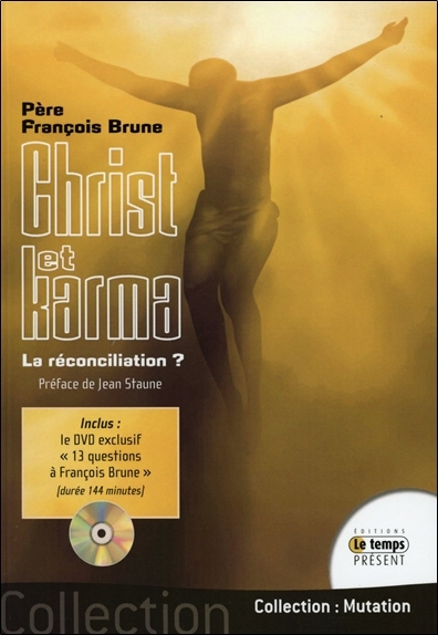 CHRIST ET KARMA - LA RECONCILIATION ? (LIVRE + DVD)