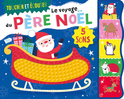 TOUCHER ET ECOUTER - LE VOYAGE DU PERE NOEL