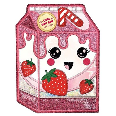 MON LIVRE QUI SENT BON - LAIT FRAISE