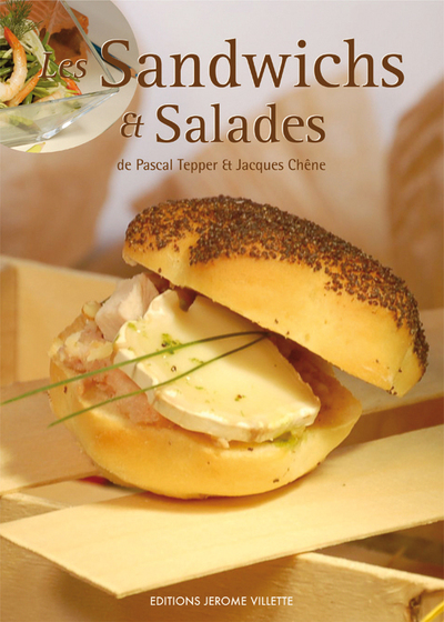 SANDWICHS ET SALADES - ED. JEROME VILLETTE