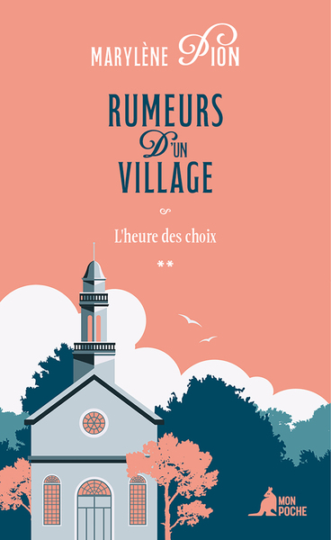 RUMEURS D´UN VILLAGE - L´HEURE DES CHOIX
