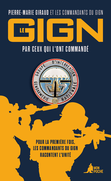 LE GIGN PAR CEUX QUI L´ONT COMMANDE