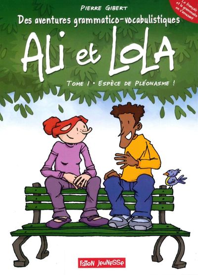 AVENTURES GRAMMATICO-VOCABULISTIQUES D´ALI ET LOLA (LES