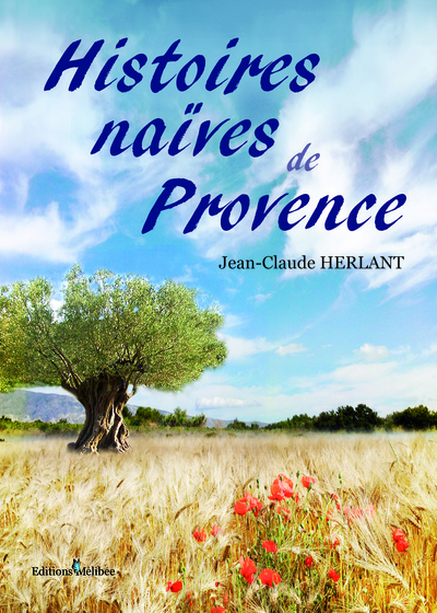 HISTOIRES NAIVES DE PROVENCE
