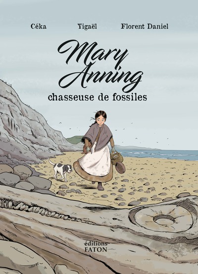 MARY ANNING - CHASSEUSE DE FOSSILES