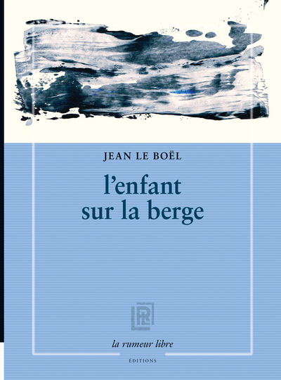 L´ENFANT SUR LA BERGE