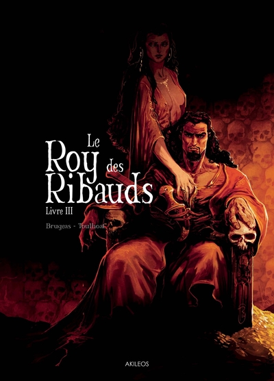 ROY DE RIBAUDS - TOME 3