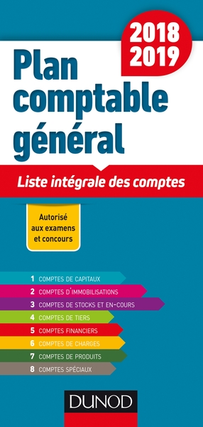 PLAN COMPTABLE GENERAL 2018/2019 - 19E ED. - LISTE INTEGRALE DES COMPTES