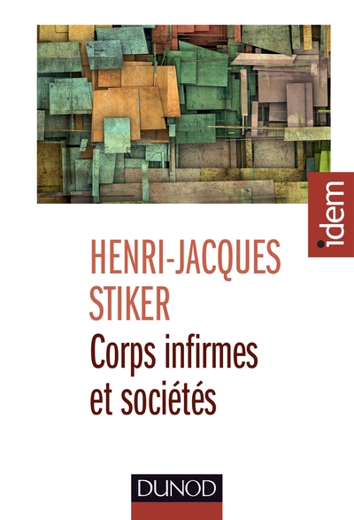 CORPS INFIRMES ET SOCIETES - 3E ED. - ESSAIS D´ANTHROPOLOGIE HISTORIQUE