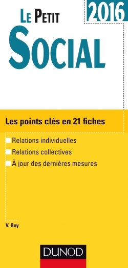 PETIT SOCIAL 2016 - 11E ED. - LES POINTS CLES EN 21 FICHES