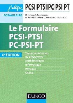 FORMULAIRE PCSI-PTSI-PC-PSI-PT - 6E ED.