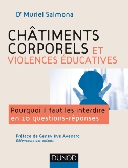 CHATIMENTS CORPORELS ET VIOLENCES EDUCATIVES-POURQUOI IL FAUT LES INTERDIRE
