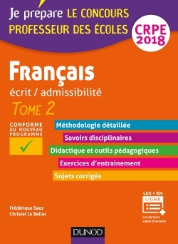 JE PREPARE - FRANCAIS - PROFESSEUR DES ECOLES - ECRIT / ADMISSIBILITE - T.2 CRPE 2018 - TOME 2