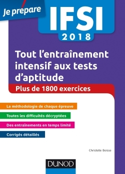 IFSI 2018 TOUT L´ENTRAINEMENT INTENSIF AUX TESTS D´APTITUDE - CONCOURS INFI
