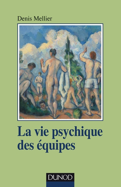 VIE PSYCHIQUE DES EQUIPES - INSTITUTION, SOIN ET CONTENANCE