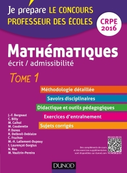 MATHEMATIQUES. PROFESSEUR DES ECOLES. ECRIT ADMISSIBILITE - 2016 - T. 1