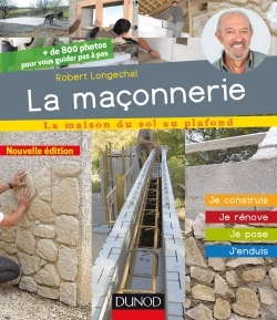 MACONNERIE - 2E ED. - JE CONSTRUIS, JE RENOVE, JE POSE, J´ENDUIS
