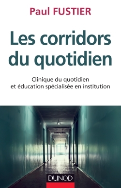 CORRIDORS DU QUOTIDIEN - CLINIQUE DU QUOTIDIEN ET EDUCATION SPECIALISEE