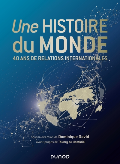 HISTOIRE DU MONDE - 40 ANS DE RELATIONS INTERNATIONALES