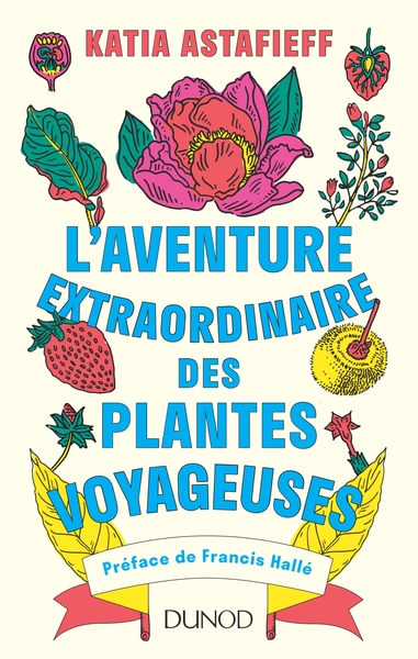 L´AVENTURE EXTRAORDINAIRE DES PLANTES VOYAGEUSES