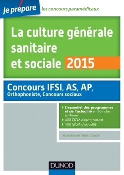 CULTURE GENERALE SANITAIRE ET SOCIALE 2015 - 4E ED - FICHES DE COURS ET QCM CORRIGES