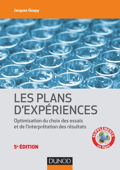 INTRODUCTION AUX PLANS D´EXPERIENCES - 5E ED. - TOUTES LES TECHNIQUES NECES