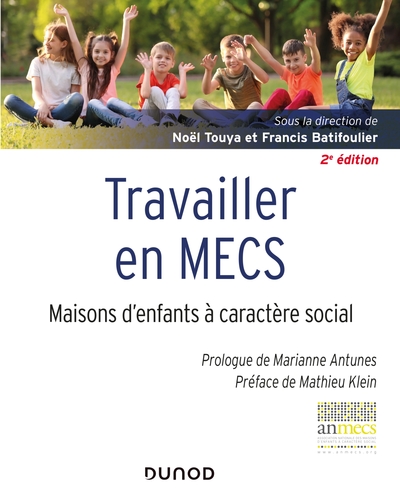 TRAVAILLER EN MECS - 2E ED. - MAISONS D´ENFANTS A CARACTERE SOCIAL
