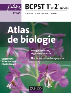 ATLAS DE BIOLOGIE BCPST 1RE ET 2E ANNEES - CONFORME AU NOUVEAU PROGRAMME