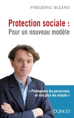 PROTECTION SOCIALE : POUR UN NOUVEAU MODELE