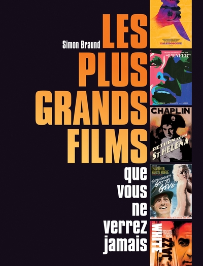 PLUS GRANDS FILMS QUE VOUS NE VERREZ JAMAIS