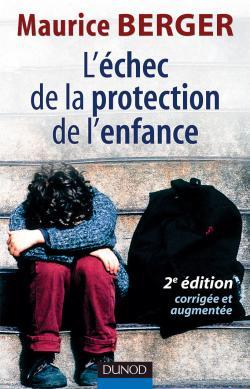 L´ECHEC DE LA PROTECTION DE L´ENFANCE - 2EME EDITION