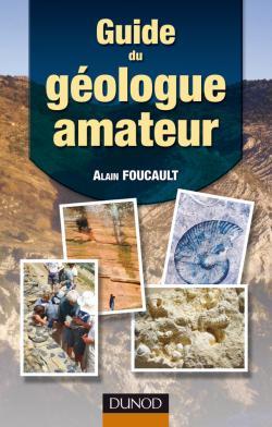 GUIDE DU GEOLOGUE AMATEUR