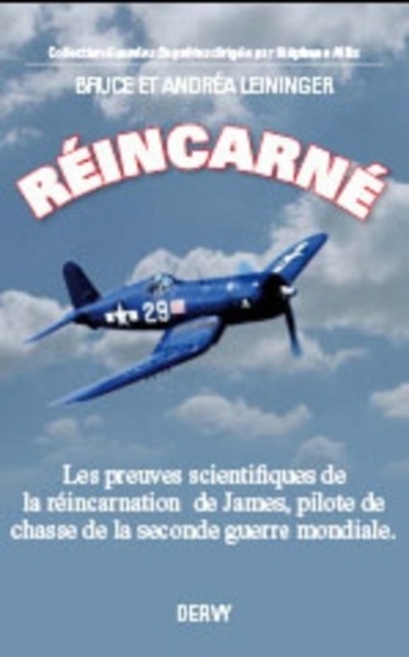 REINCARNE , PREUVES SCIENTIF. REINCARN. D ´UN PILOTE