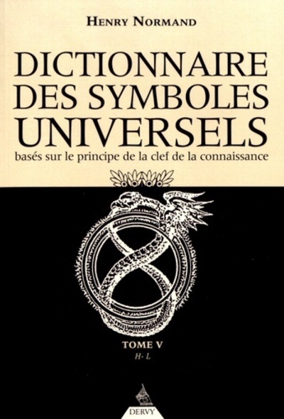 DICTIONNAIRE DES SYMBOLES UNIVERSELS TOME 5 DE H A L