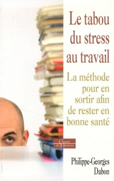 TABOU DU STRESS AU TRAVAIL (LE)