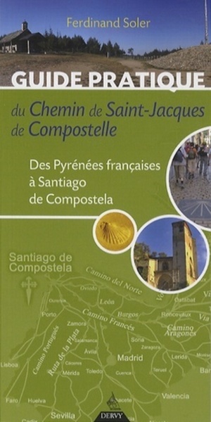 GUIDE PRATIQUE DU CHEMIN DE SAINT - JACQUES DE COMPOSTELLE 5E ED. 2014