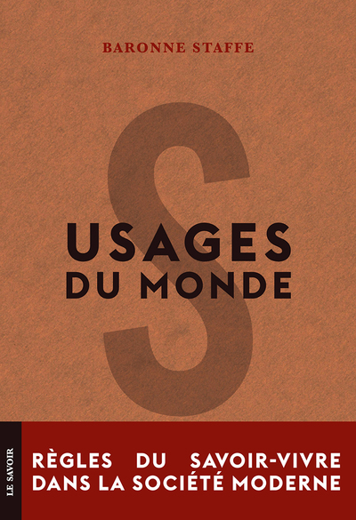 USAGES DU MONDE - MANUEL DE SAVOIR-VIVRE DANS LE MONDE MODERNE