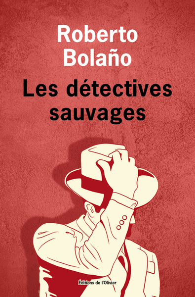 DETECTIVES SAUVAGES - OEUVRES COMPLETES V - VOL05