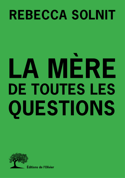 MERE DE TOUTES LES QUESTIONS