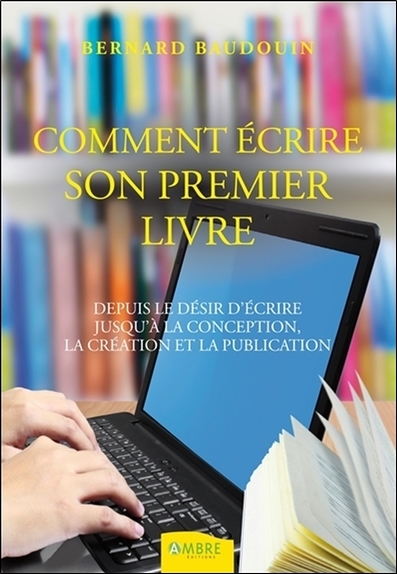 COMMENT ECRIRE SON PREMIER LIVRE