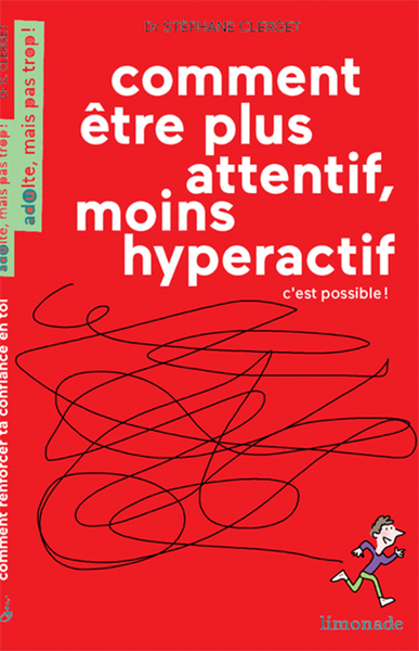 COMMENT ETRE PLUS ATTENTIF, MOINS HYPERACTIF