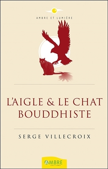 AIGLE ET LE CHAT BOUDDHISTE