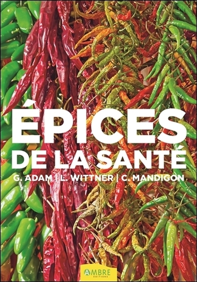 EPICES DE LA SANTE (LES) 4E ED.  2014