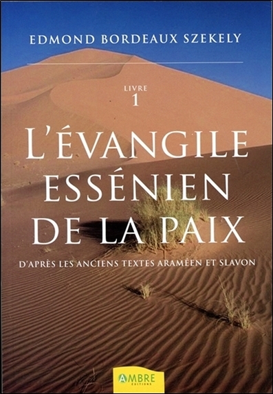 EVANGILE ESSENIEN DE LA PAIX  LIVRE 1