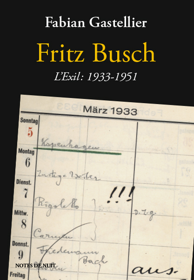 FRITZ BUSCH. L´EXIL: 1933 - 1951