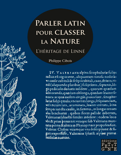 PARLER LATIN POUR CLASSER LA NATURE - L´HERITAGE DE LINNE