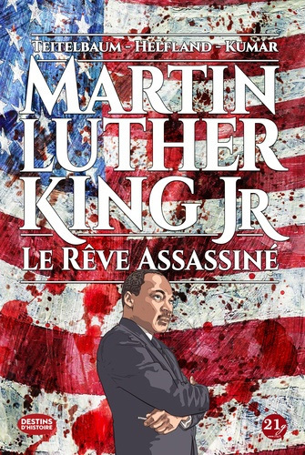 MARTIN LUTHER KING JR - LE REVE ASSASSINE - NLLE ED