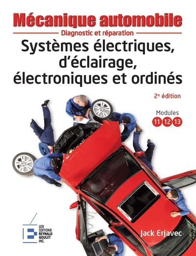 SYSTEMES ELECTRIQUES  D ECLAIRAGE  ELECTRONIQUES ET ORDINES  DIAGNOSTIC ET 