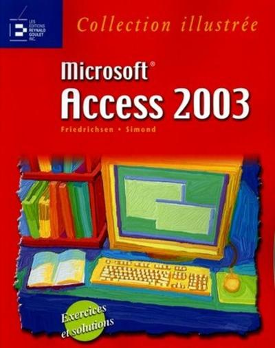 ACCESS 2003. EXERCICES ET SOLUTIONS